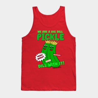 DILL Pickle Royalty Tank Top